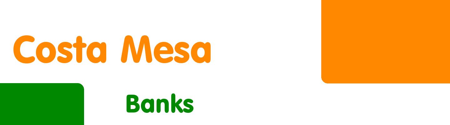 Best banks in Costa Mesa - Rating & Reviews